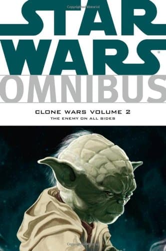 Star Wars Omnibus: Clone Wars Volume 2 The Enemy on All Sides