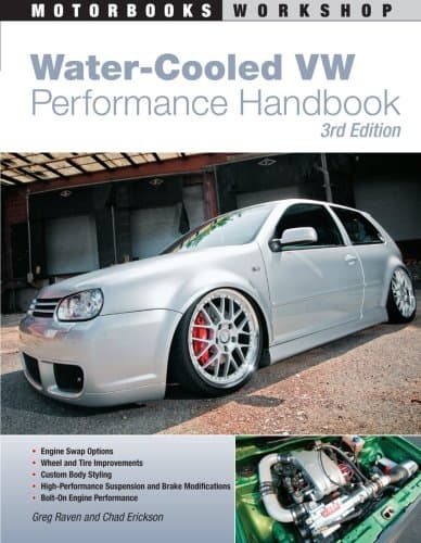 Water-Cooled VW Performance Handbook: 3rd Edition (Motorbooks Workshop)
