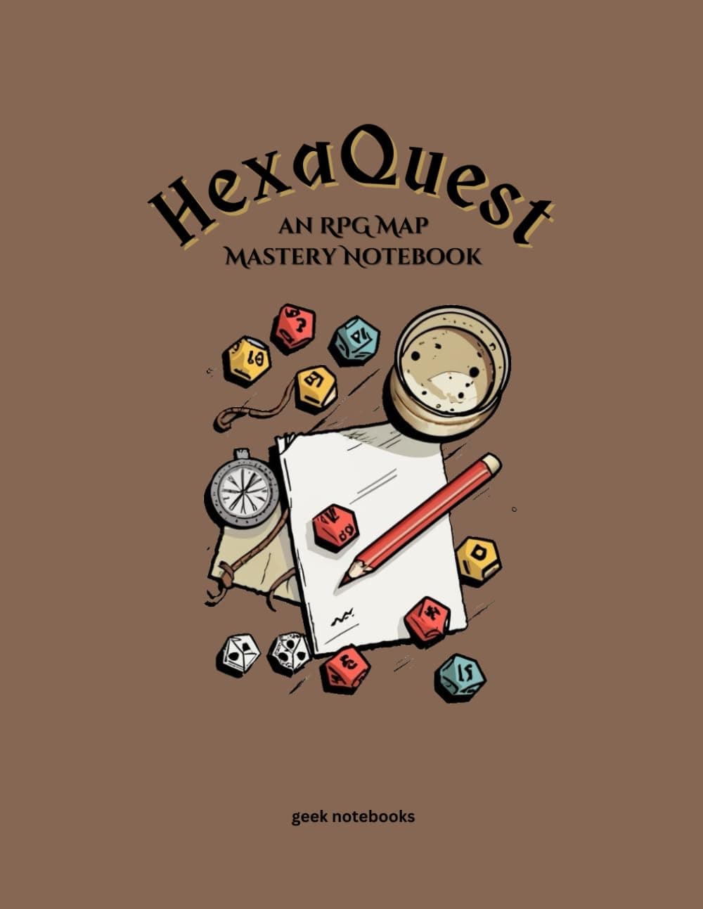 HexaQuest, an RPG Map Mastery Notebook: Paperback - 100 pages - Honeycomb grid - 8.5 x 11 inch - 21.59 x 27.94 cm