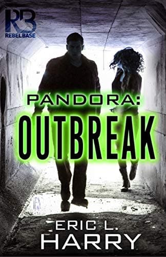 Eric L. HarryPandora: Outbreak (A Pandora Thriller)