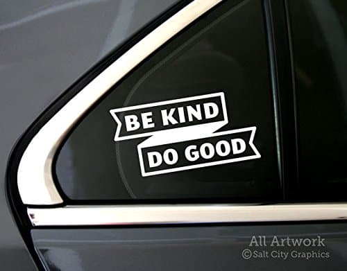 Be Kind Do Good Car Decal, Kindness Matters Bumper Sticker - Help Others, Make A Difference - Vinyl for Window, SUV (5 inches Wide, White)