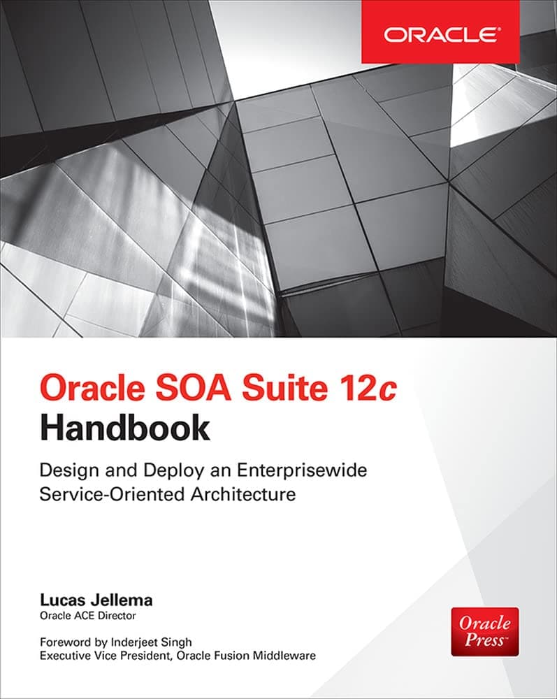 Oracle SOA Suite 12c Handbook (Oracle Press) 1st Edition