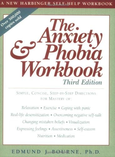 The Anxiety and Phobia Workbook