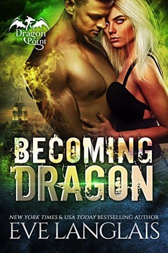 Becoming Dragon (Dragon Point Book 1)