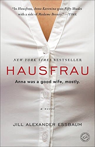 Hausfrau: A Novel Paperback – August 4, 2015