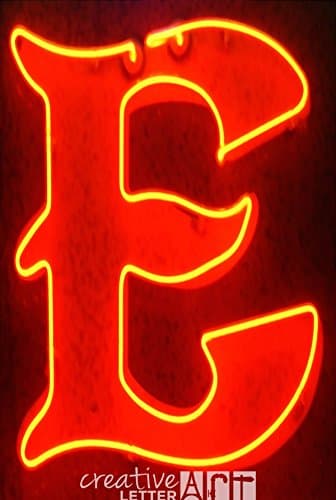 Creative Letter Art? - Original Neon Letter E 992 Collection - 4 by 6 inch Color Alphabet Photography