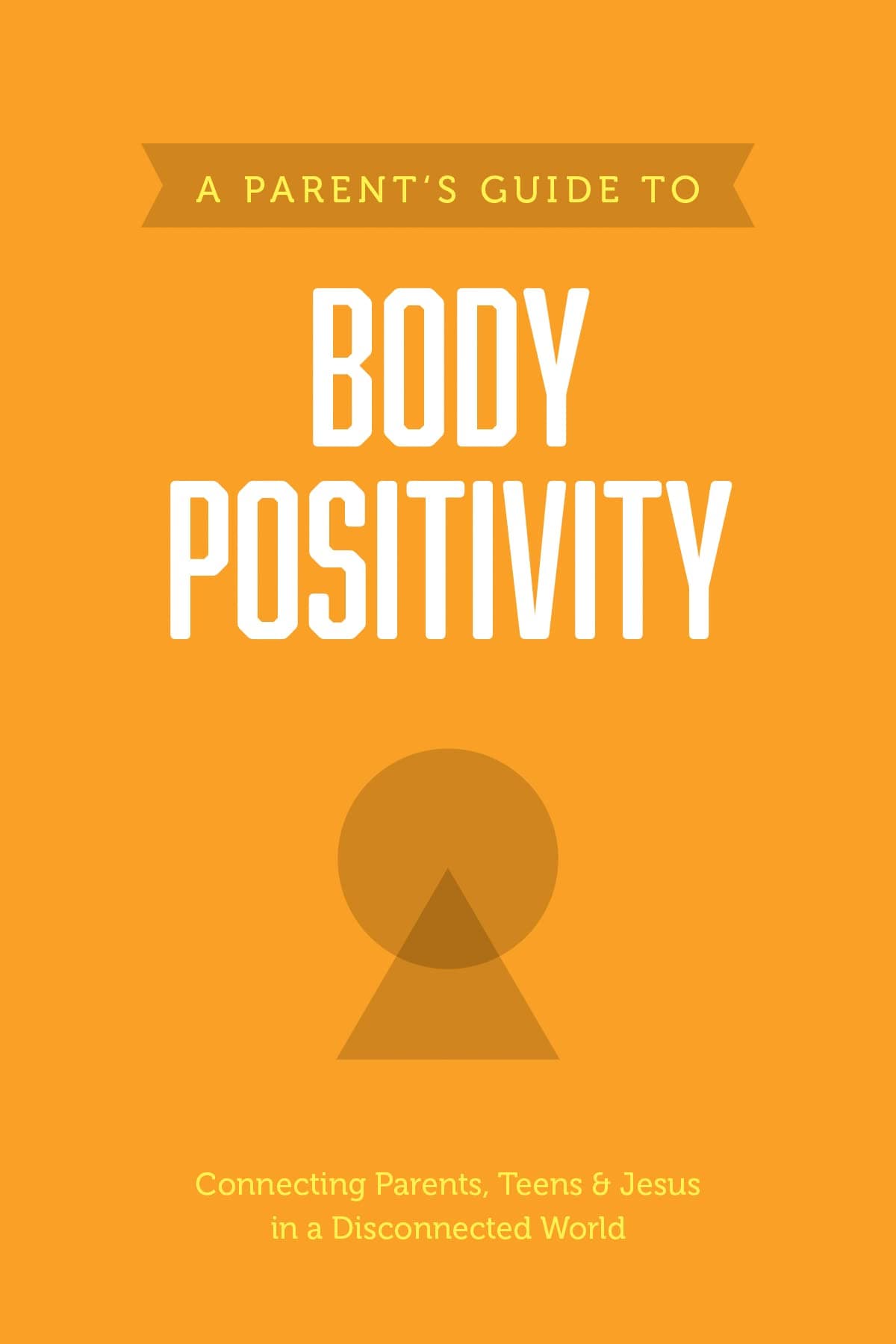 A Parent’s Guide to Body Positivity (Axis)