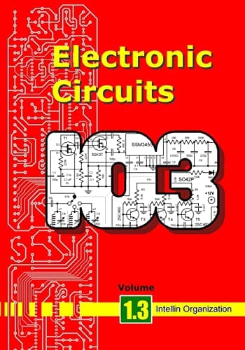 Electronic Circuits Volume 1.3 Paperback – February 25, 2008