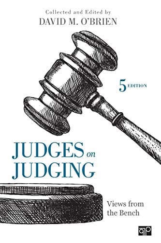 Judges on Judging: Views from the Bench 5th Edition