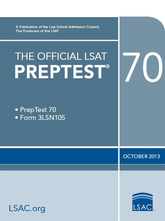 The Official LSAT Preptest 70: PrepTest 70, Form 3LSN105, October 2013 Csm Edition