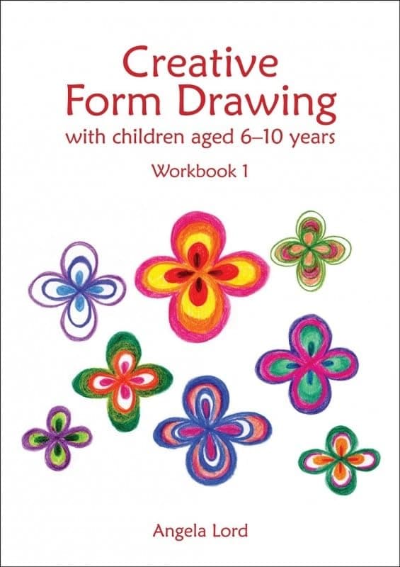 Creative Form Drawing with Children Aged 6-10: Workbook 1 (Education) Hardcover – 16 Feb. 2016