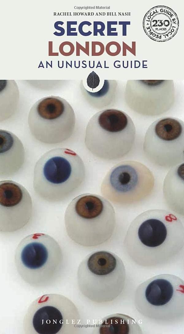Secret London: An Unusual Guide