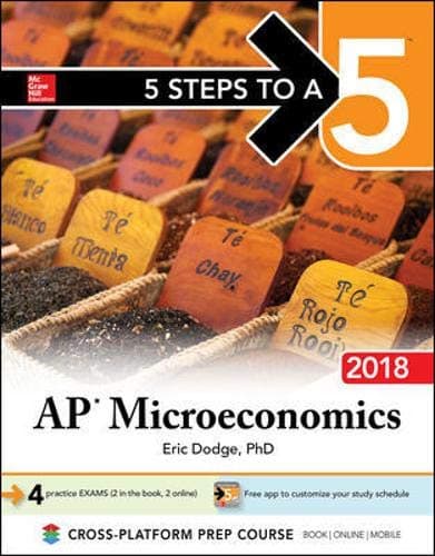5 Steps to a 5: AP Microeconomics 2018, Edition 4th Edition