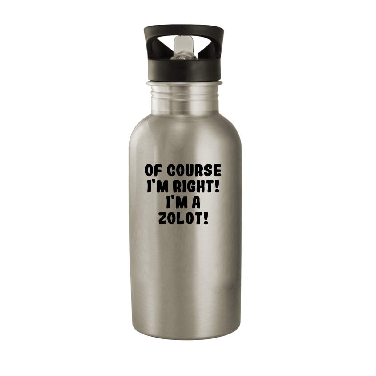 Molandra ProductsOf Course I'm Right! I'm A Zolot! - 20oz Stainless Steel Water Bottle, Silver