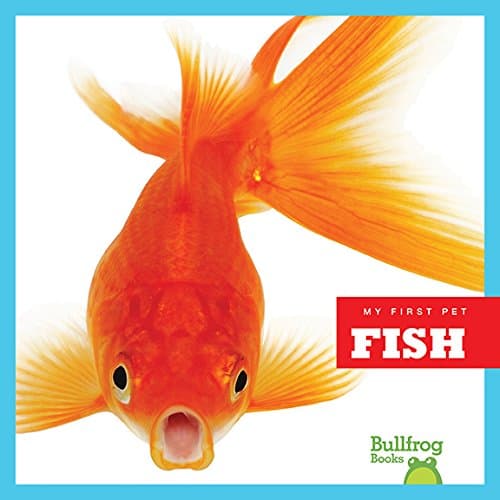 Fish (Bullfrog Books: My First Pet)