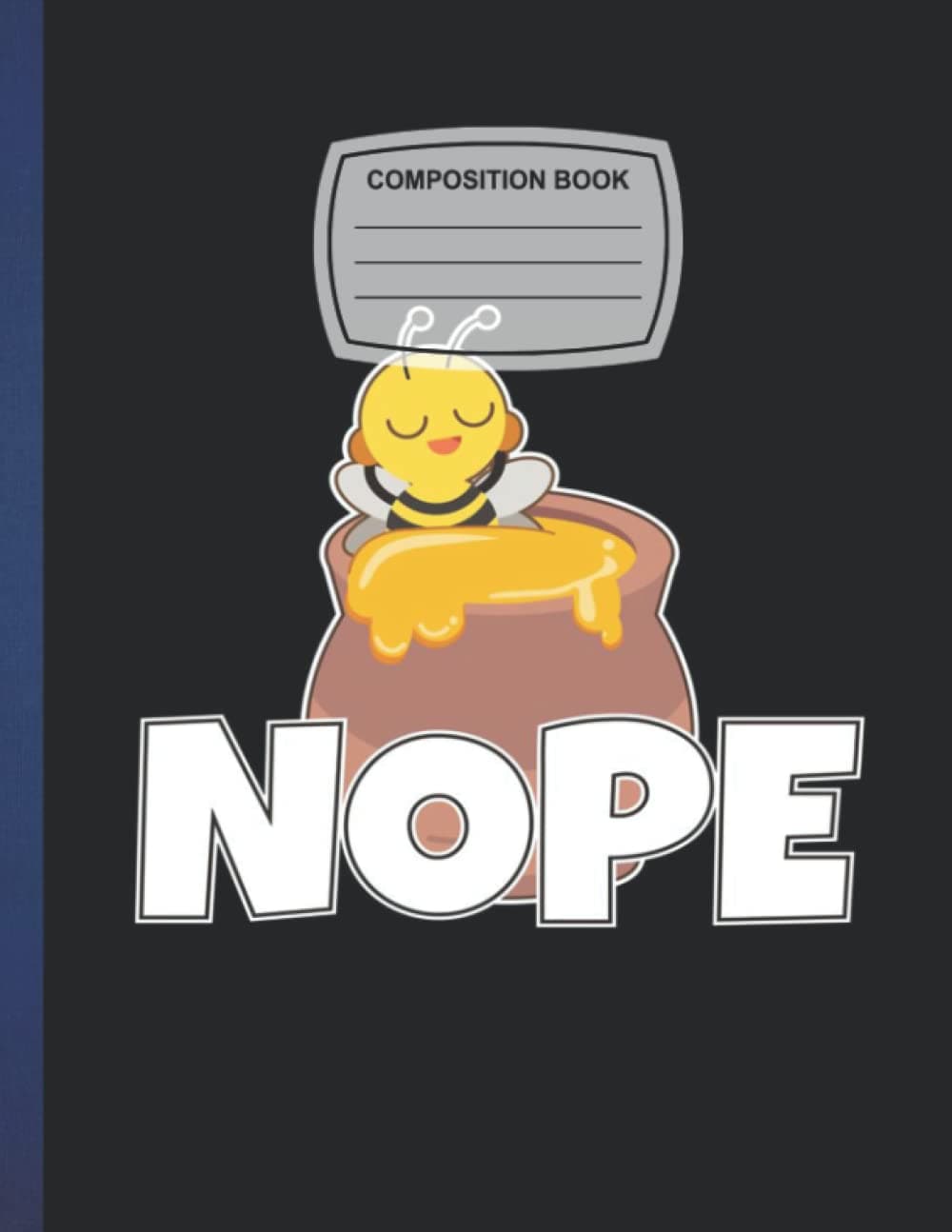 Composition Notebook: Lazy Bee Wide Ruled Paper Notebook Journal Blank Wide Lined Workbook for Girls Boys Kids Teens Students.8.5" X 11" 110 Wide Ruled Pages