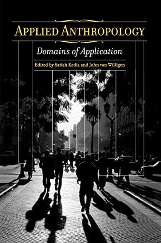 Applied Anthropology: Domains of Application