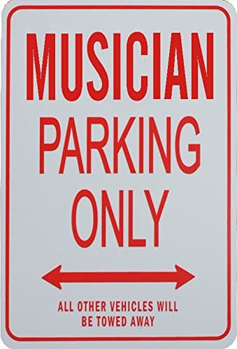 MUSICIAN Parking Only Sign