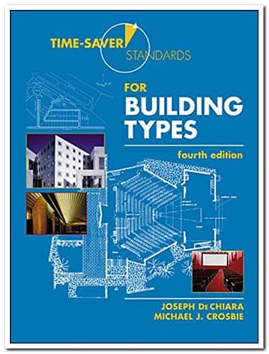 TIME SAVER STANDARDS FOR BUILDING TYPES, 4TH EDN Paperback – 1 July 2017