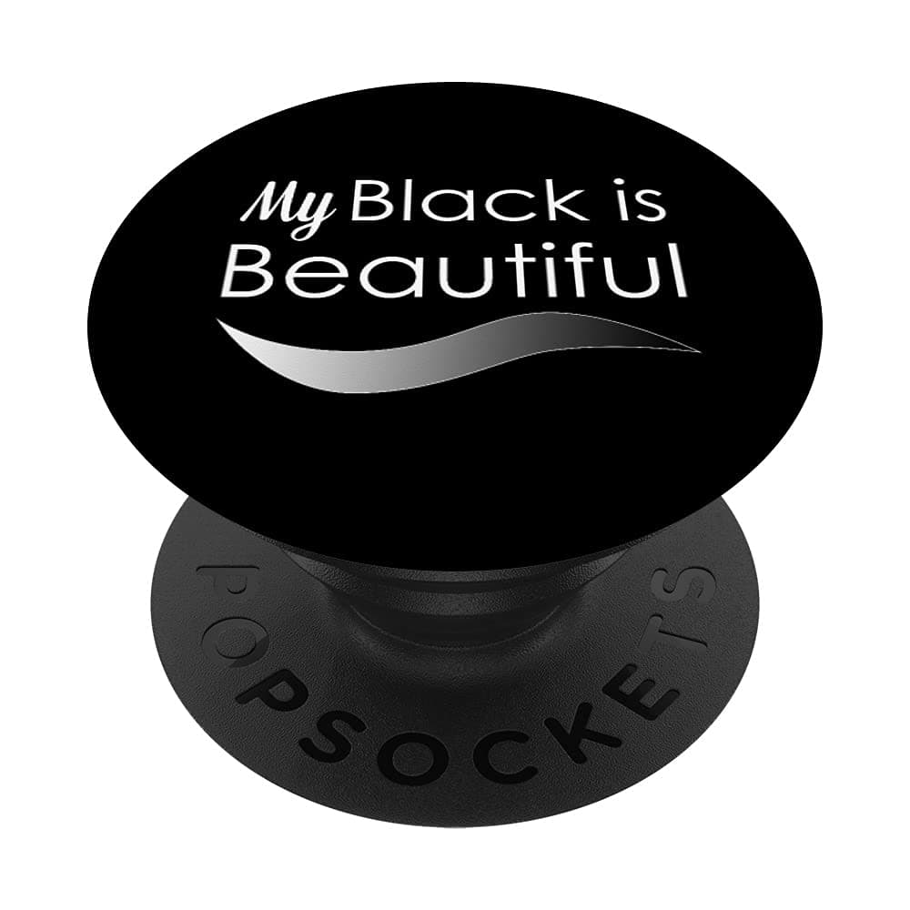 My Black is Beautiful PopSockets Swappable PopGrip