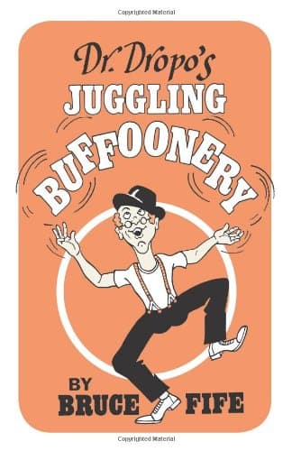 Dr. Dropo's Juggling Buffoonery Paperback – August 4, 2008