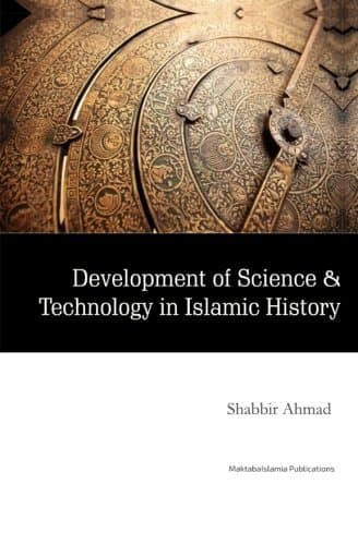 Development of Science & Technology in Islamic His