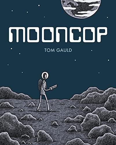 Mooncop Hardcover – Illustrated, 20 Sept. 2016