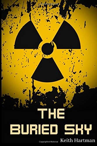 The Buried Sky: Post-Apocalyptic Hard Science Fiction