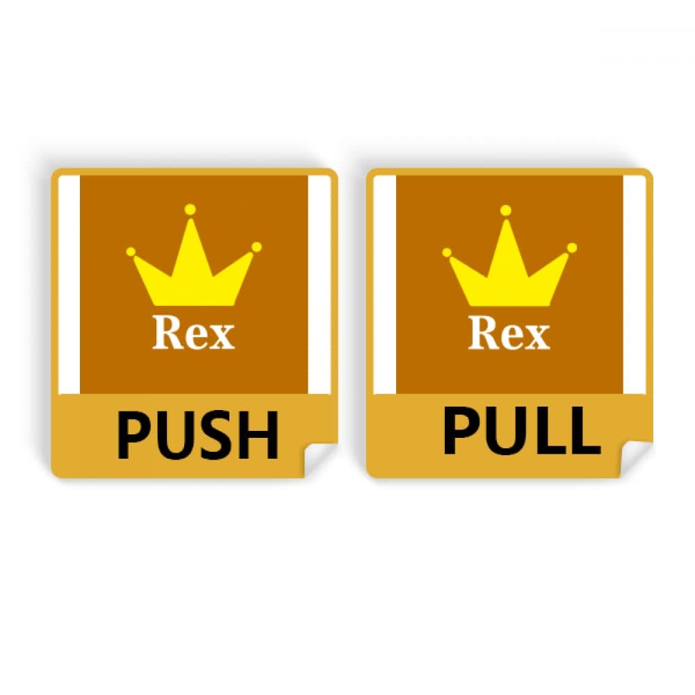 Rex Authority King Commander Kether Push Pull Door Sign Vinyl Stickers Shop