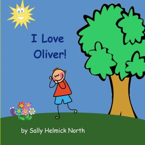 I Love Oliver personalized book for boys (Personalized books, personalized gifts, Birthday gifts for kids.) Paperback – June 3, 2017