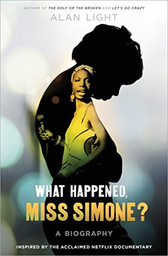What Happened, Miss Simone?: A Biography