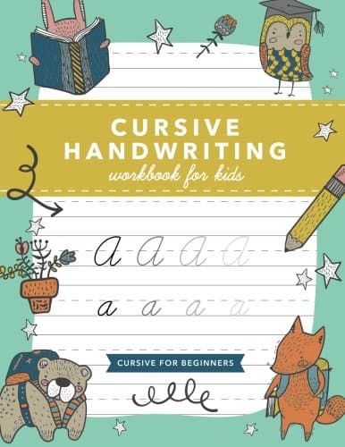 Cursive Handwriting Workbook for Kids: Cursive Writing Practice Book (Cursive for Beginners)