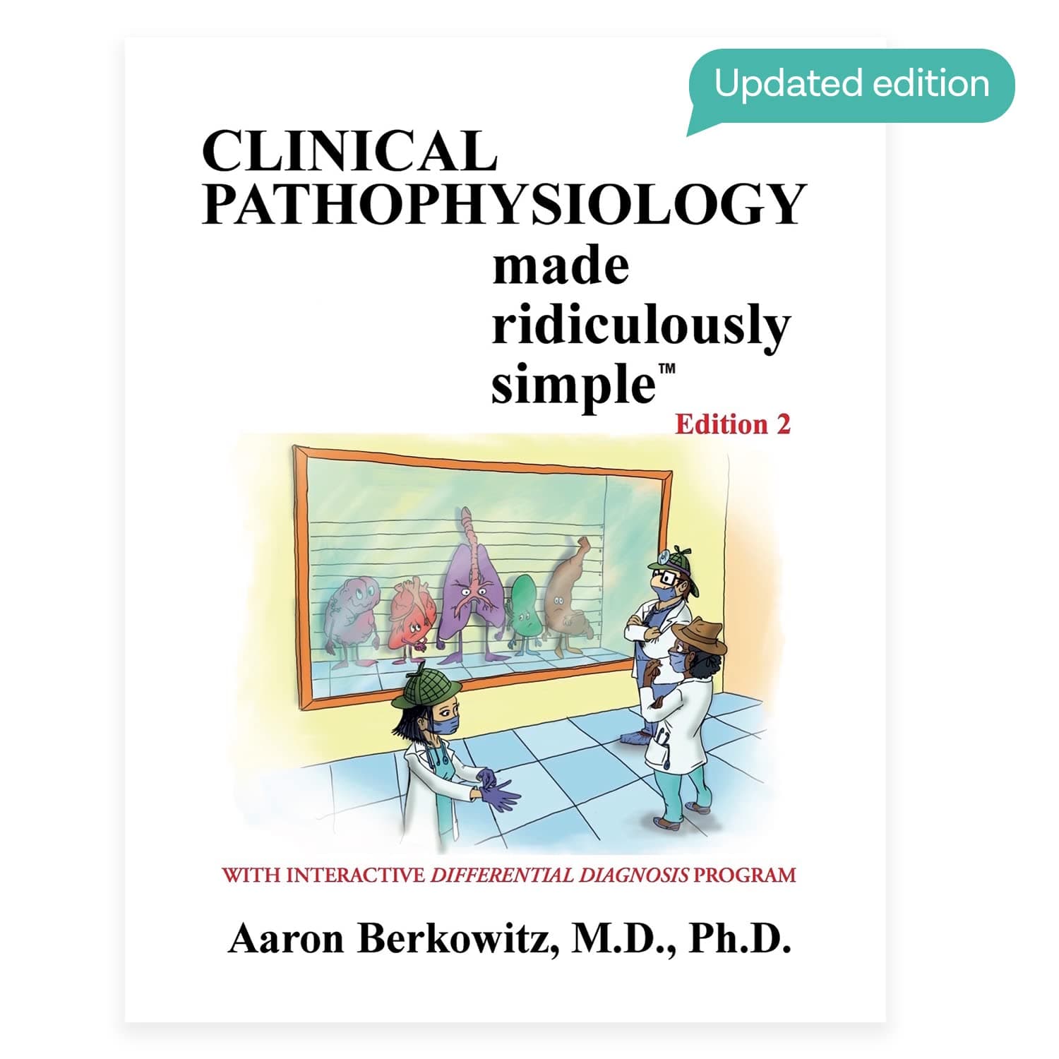 Clinical Pathophysiology Made Ridiculously Simple, 2nd Edition: An Incredibly Easy Way to Learn for Medical Students, Nurses, Physicians, and other Healthcare Professionals (MedMaster Medical Books)