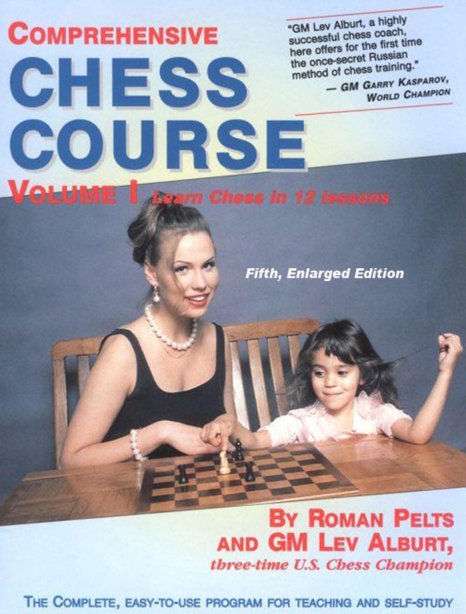 Comprehensive Chess Course: Learn Chess in 12 Lessons
