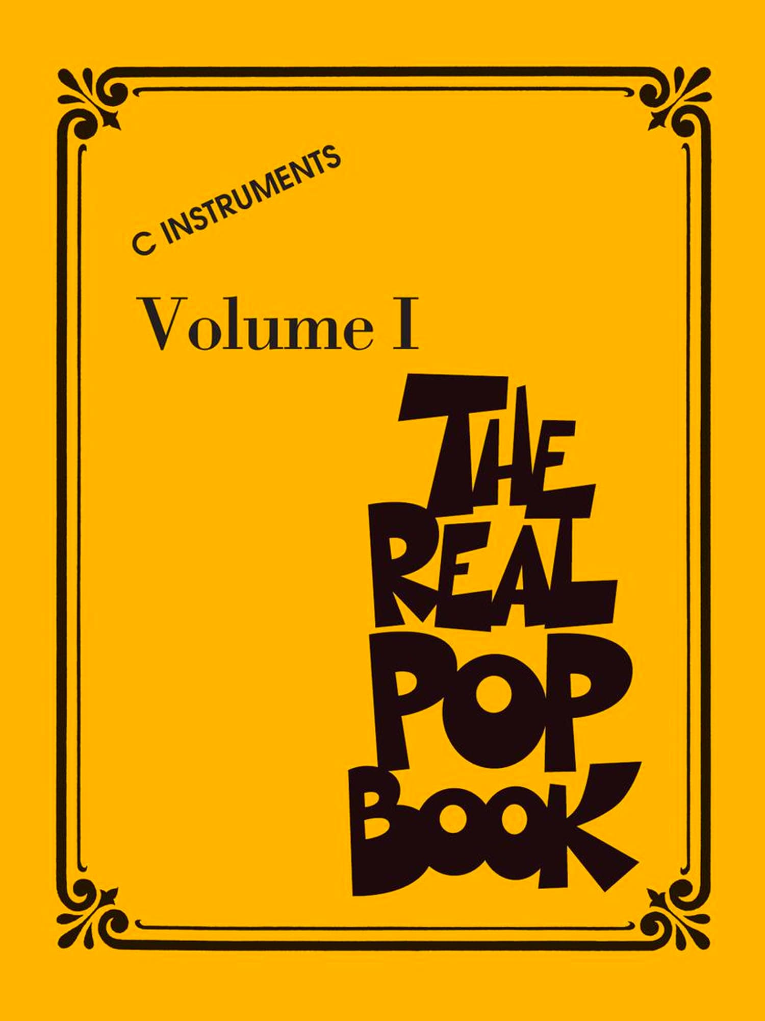 The Real Pop Book Volume 1 - C Instruments | Fake Book includes 200+ Popular Songs for Piano Guitar and Voice | Melody Lyrics and Chords for Performance and Teaching | Comb Bound Music Book