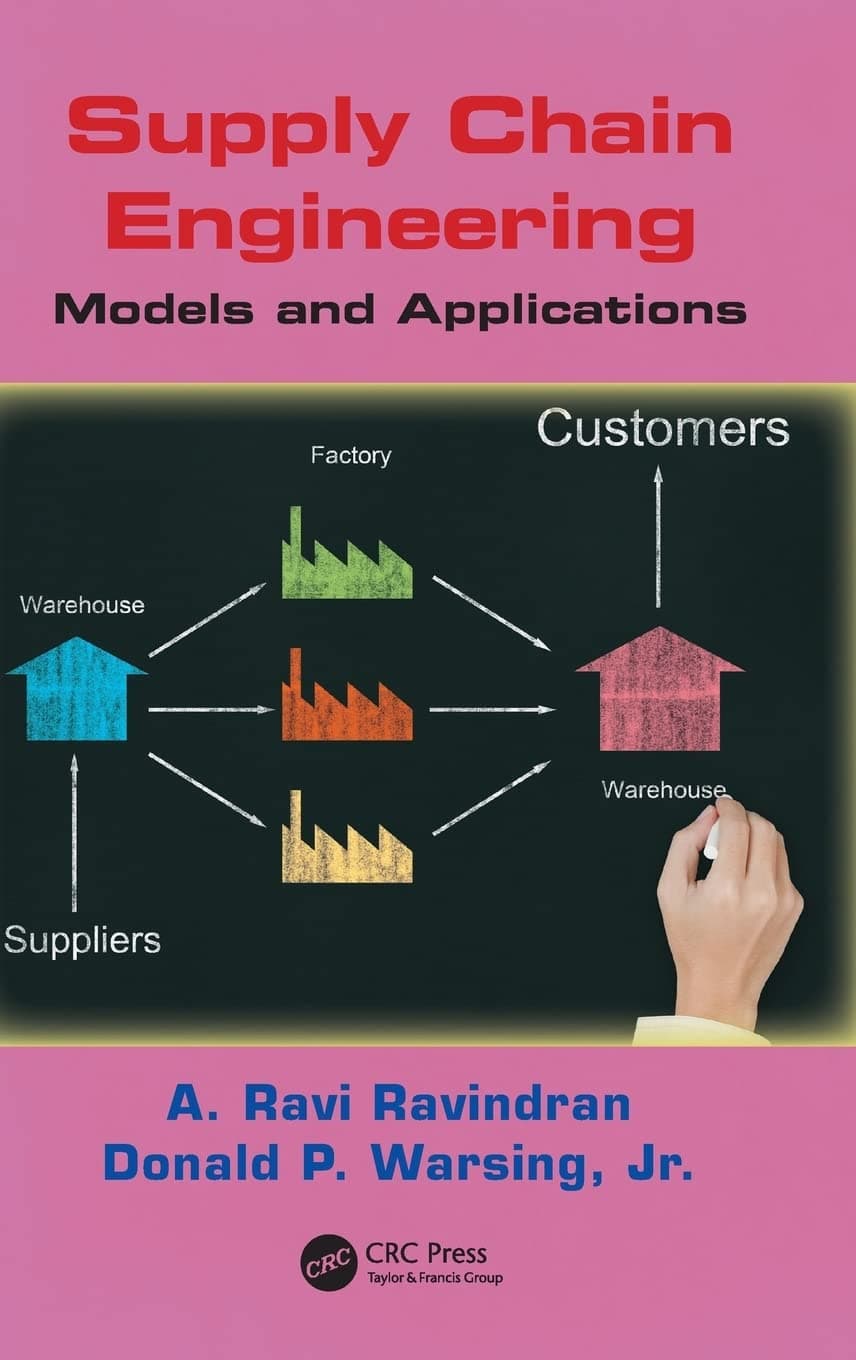 Supply Chain Engineering: Models and Applications (Operations Research Series) Hardcover – Import, 27 September 2012