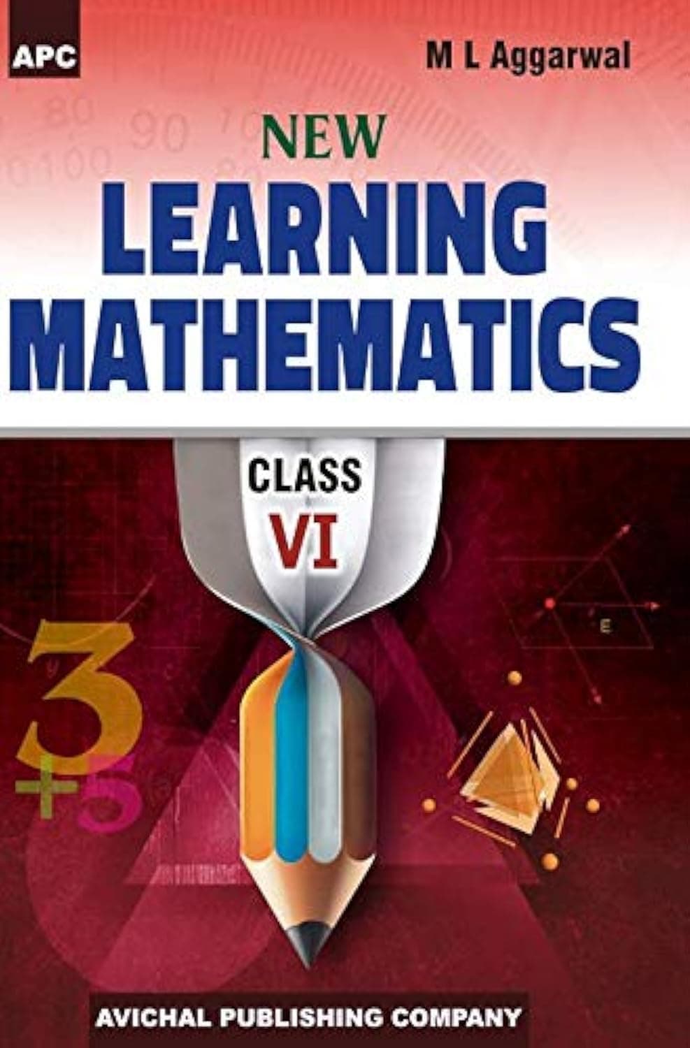 New Learning Mathematics (Vol. I & II) for Class 6 | For 2027 Examination | Latest Edition
