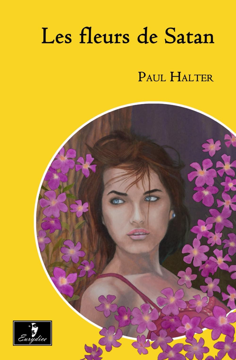 Les fleurs de Satan (French Edition)