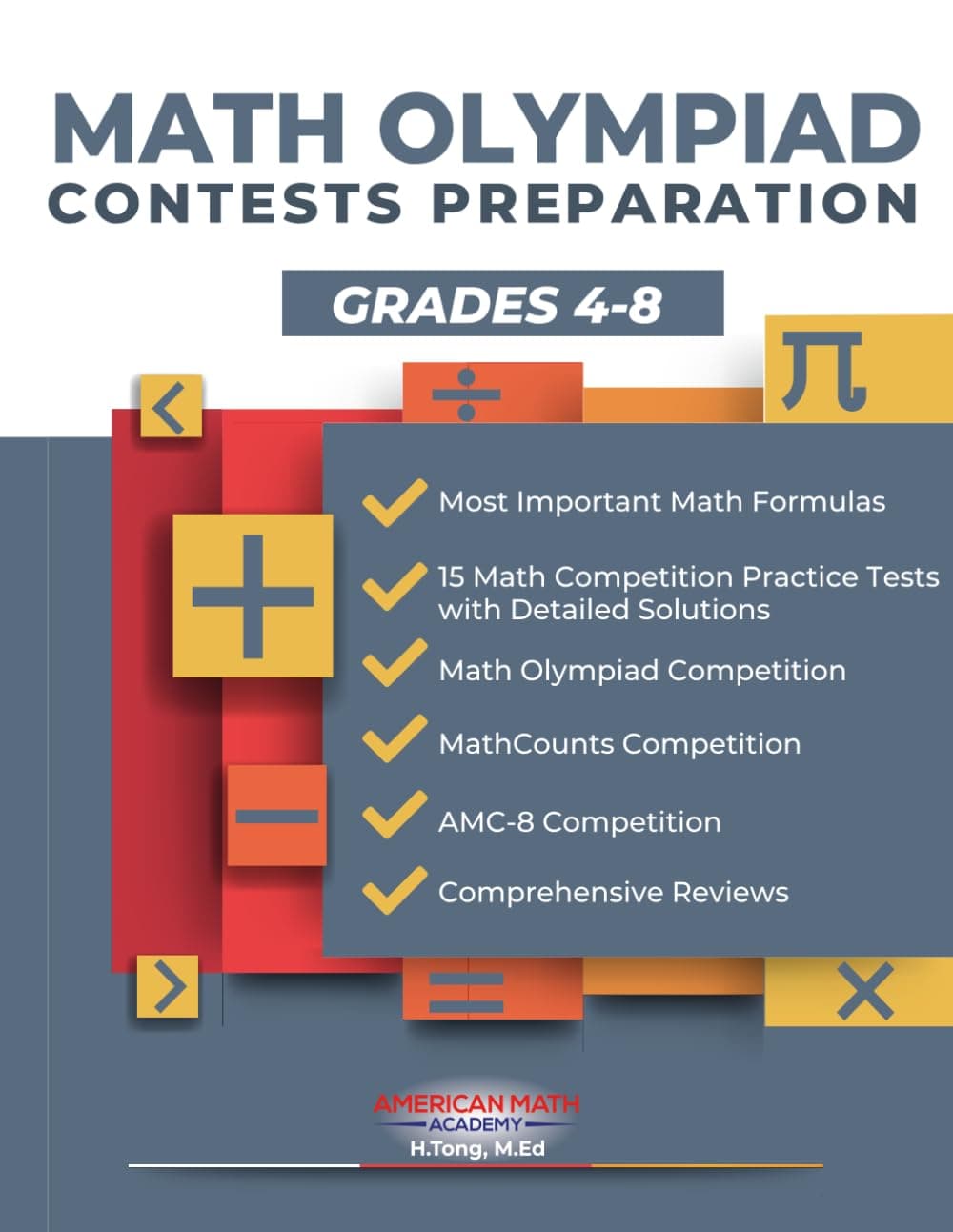 Independently published MATH OLYMPIAD CONTESTS PREPARATION GRADES 4-8: AMC-8, MATHCOUNTS, MATHCON,& MATH LEAGUES
