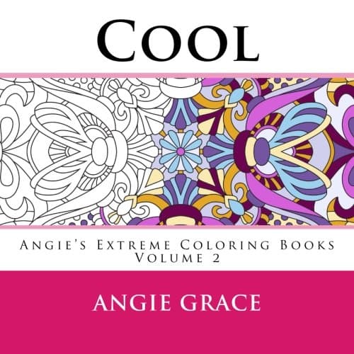 Cool (Angie's Extreme Coloring Books Volume 2)
