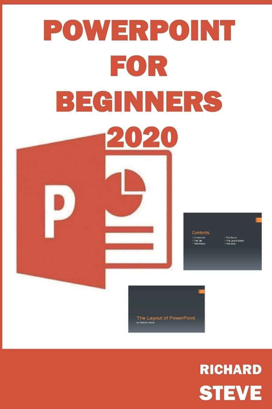 PowerPoint for Beginners 2020: Beginners' Guide To PowerPoint -- This Book Will Guide You In Your Journey Through PowerPoint Paperback