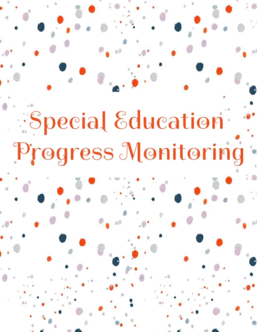 Special Education Progress Monitoring