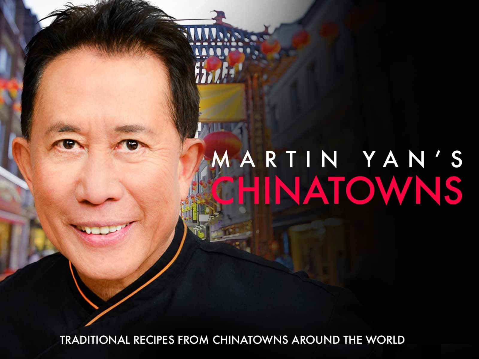 Martin Yan's Chinatowns