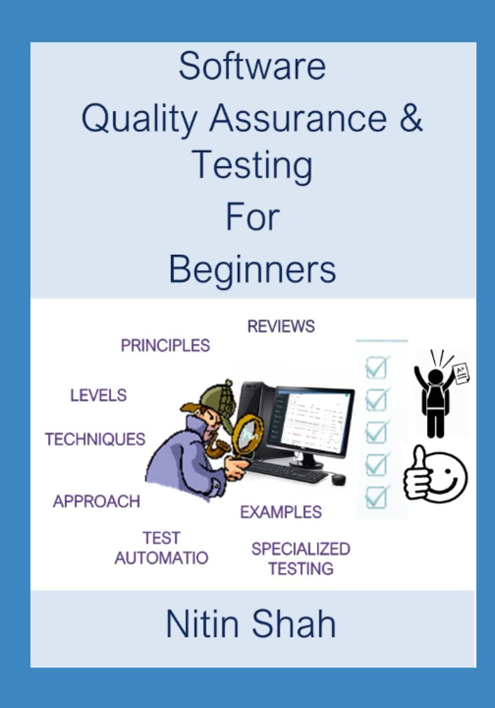Software Quality Assurance and Testing for Beginners Paperback – Big Book, 9 May 2019