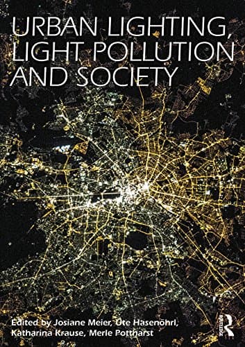 Urban Lighting, Light Pollution and Society