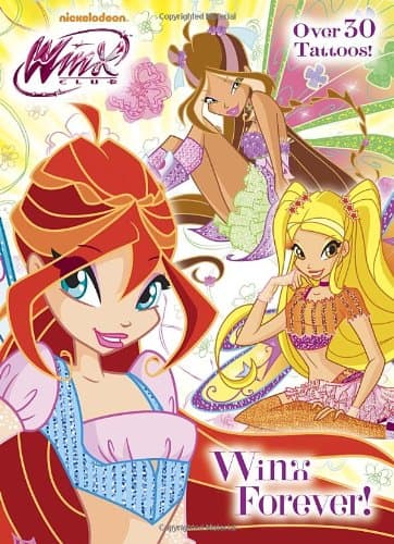 WINX FOREVER! - TATT Paperback – July 23, 2013