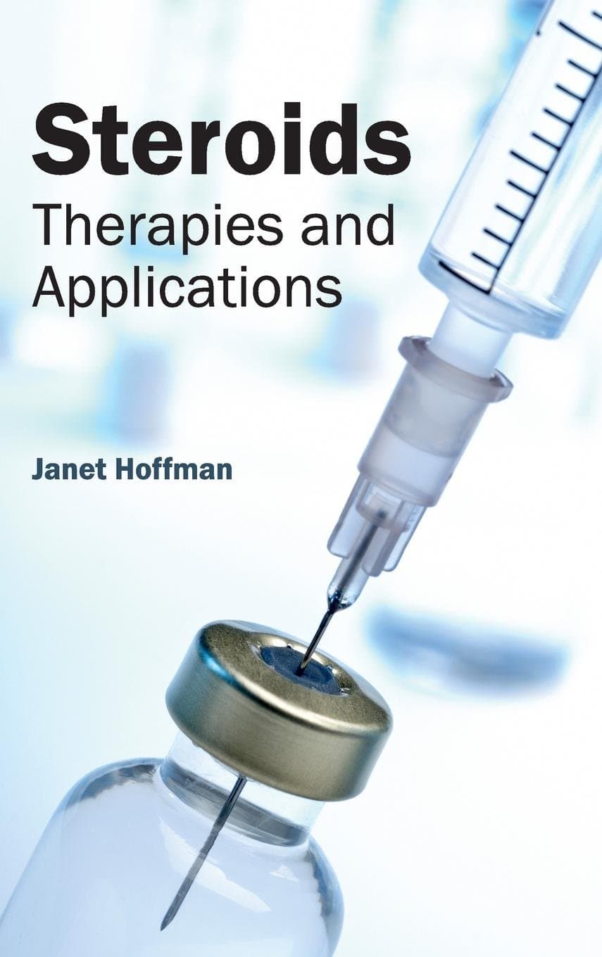 STEROIDS: THERAPIES AND APPLICATIONS