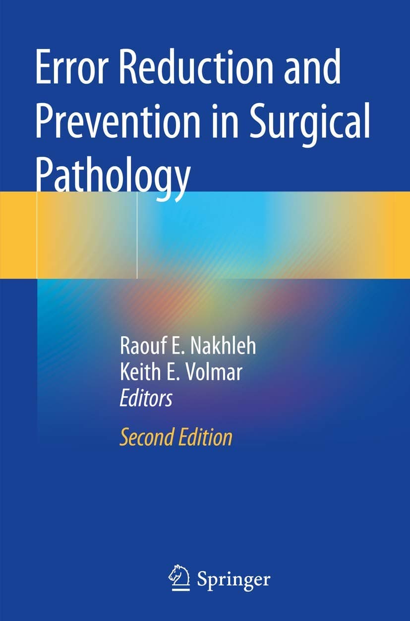 Error Reduction and Prevention in Surgical Pathology Paperback – 15 August 2020