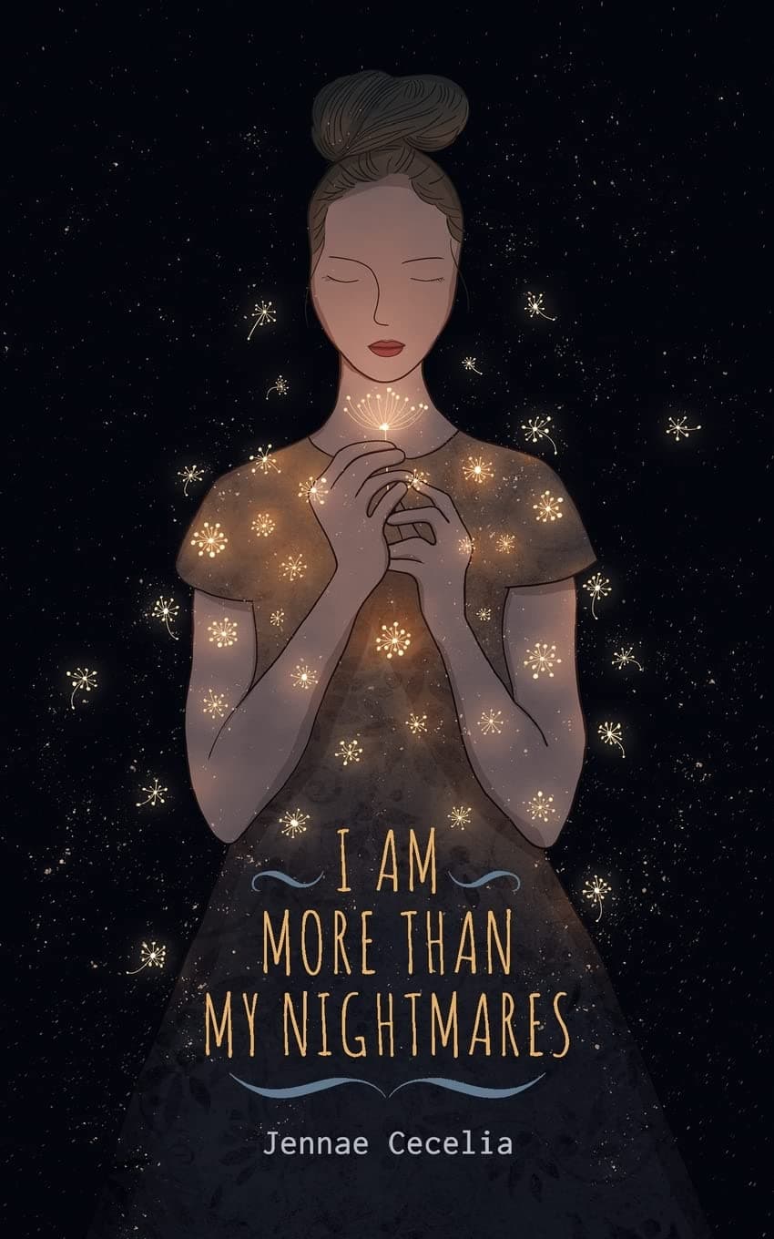 I Am More Than My Nightmares Paperback – May 9, 2018
