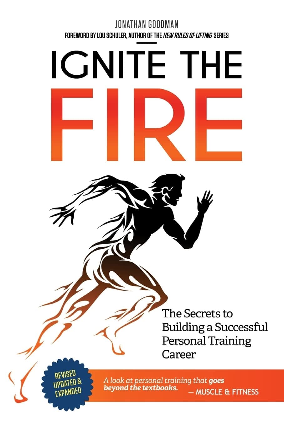 CREATESPACE Ignite the Fire: The Secrets to Building a Successful Personal Training Career